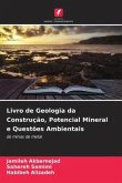 Livro de Geologia da Construção, Potencial Mineral e Questões Ambientais
