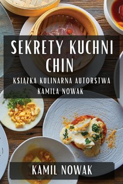 Sekrety Kuchni Chin - Nowak, Kamil