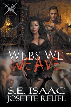 Webs We Weave - Reuel, Josette; Isaac, S. E.