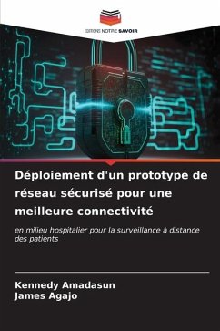 Déploiement d'un prototype de réseau sécurisé pour une meilleure connectivité - Amadasun, Kennedy;Agajo, James