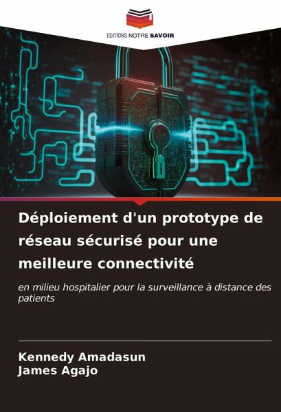Déploiement d'un prototype de réseau sécurisé pour une meilleure connectivité Déploiement d'un prototype de réseau sécurisé pour une meilleure connectivité