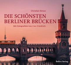 Die schönsten Berliner Brücken - Simon, Christian