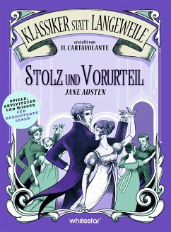 Stolz und Vorurteil. Jane Austen. (Klassiker statt Langeweile) - Il Cartavolante