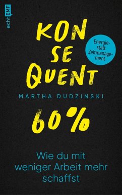 Konsequent 60 Prozent - Dudzinski, Martha