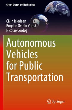 Autonomous Vehicles for Public Transportation - Iclodean, Calin;Varga, Bogdan Ovidiu;Cordo_, Nicolae