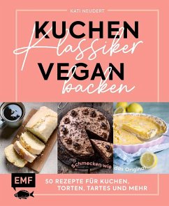 Kuchenklassiker vegan backen - Neudert, Kati