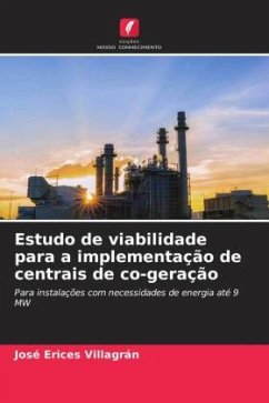 Estudo de viabilidade para a implementação de centrais de co-geração - Erices Villagrán, José