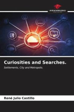 Curiosities and Searches. - Julio Castillo, Rene