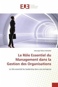 Le Rôle Essentiel du Management dans la Gestion des Organisations - HASSANI, Moindjié Mlimi