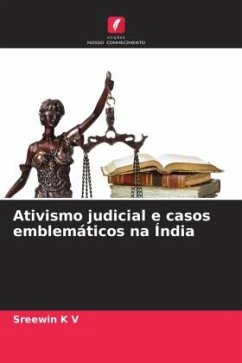 Ativismo judicial e casos emblemáticos na Índia - K V, Sreewin