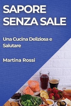 Sapore Senza Sale - Rossi, Martina