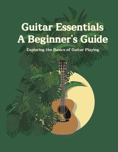 Guitar Essentials A Beginner's Guide - Kim, Dongju