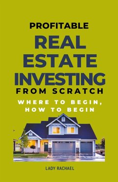 Cover Profitable Real Estate Investing From Scratch