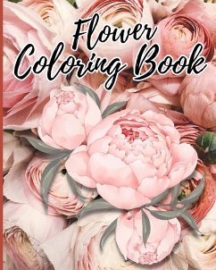 Flower Coloring Book for Kids Ages 8-12 - Nguyen, Thy