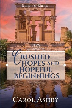 Crushed Hopes and Hopeful Beginnings - Ashby, Carol