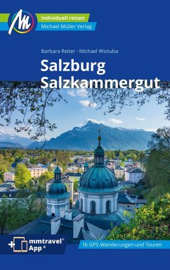 Salzburg & Salzkammergut Reiseführer Michael Müller Verlag - Reiter, Barbara;Wistuba, Michael