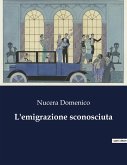 L'emigrazione sconosciuta