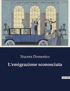 L'emigrazione sconosciuta - Domenico, Nucera