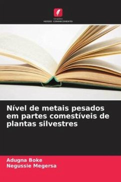 Nível de metais pesados em partes comestíveis de plantas silvestres - Boke, Adugna;Megersa, Negussie