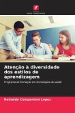 Atenção à diversidade dos estilos de aprendizagem