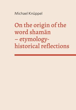 On the origin of the word shaman - Knüppel, Michael