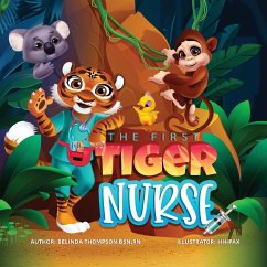 The First Tiger Nurse - Thompson, Belinda