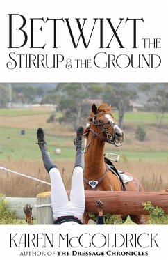 Betwixt the Stirrup and the Ground - Mcgoldrick, Karen