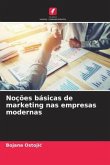 Noções básicas de marketing nas empresas modernas