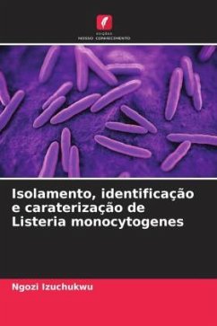 Isolamento, identificação e caraterização de Listeria monocytogenes - Izuchukwu, Ngozi