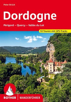 Dordogne - Périgord, Quercy, Vallée du Lot - Brück, Peter