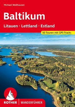 Baltikum - Litauen, Lettland und Estland - Wellhausen, Michael