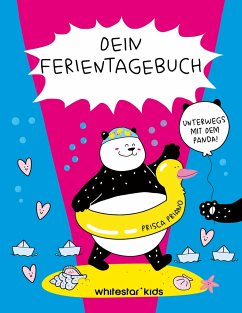 Dein Ferientagebuch. Unterwegs mit dem Panda! - Priano, Prisca