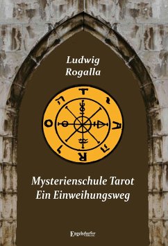 Mysterienschule Tarot - Rogalla, Ludwig