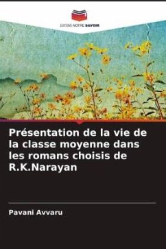 Présentation de la vie de la classe moyenne dans les romans choisis de R.K.Narayan - Avvaru, Pavani