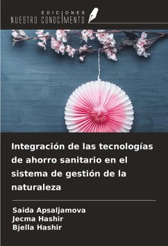 Cover Integración de las tecnologías de ahorro sanitario en el sistema de gestión de la naturaleza
