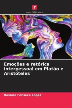 Emoções e retórica interpessoal em Platão e Aristóteles - Fonseca López, Rosario