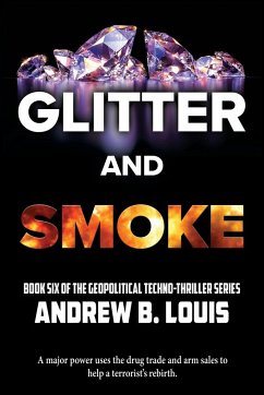 Glitter and Smoke - Louis, Andrew B