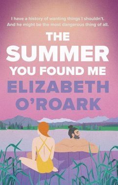 The Summer You Found Me - O'Roark, Elizabeth