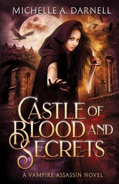 Castle of Blood and Secrets - Darnell, Michelle A