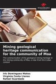 Mining geological heritage communication for the community of Moa