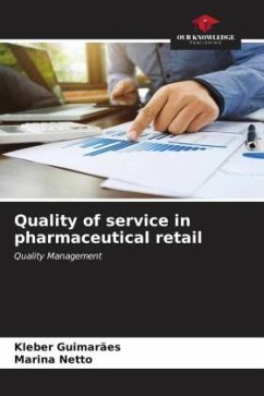 Quality of service in pharmaceutical retail - Guimarães, Kleber;Netto, Marina