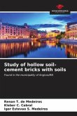 Study of hollow soil-cement bricks with soils