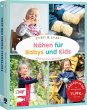 Sweet & smart - Nähen für Babys und... - Bild 1