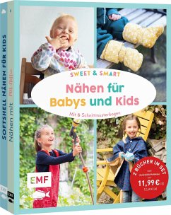 Sweet & smart - Nähen für Babys und Kids - Bittrich, Leonie;Hennicke, Julia