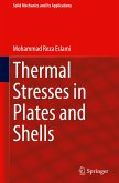 Thermal Stresses in Plates and Shells