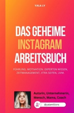 Das geheime Instagram Arbeitsbuch - Für Sie - Ly, Yala