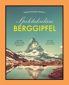 Spektakuläre Berggipfel - Balossi Restelli, Nicola