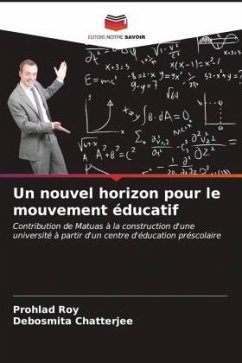 Un nouvel horizon pour le mouvement éducatif - Roy, Prohlad;Chatterjee, Debosmita