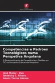 Competências e Padrões Tecnológicos numa Perspetiva Angolana