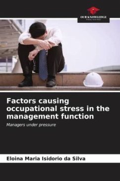Factors causing occupational stress in the management function - Isidorio da Silva, Eloina Maria